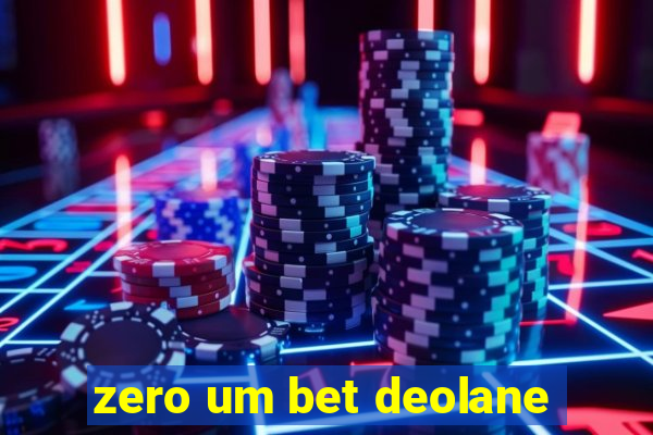 zero um bet deolane